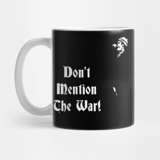 Fawlty Towers Dont Mention The War Mug